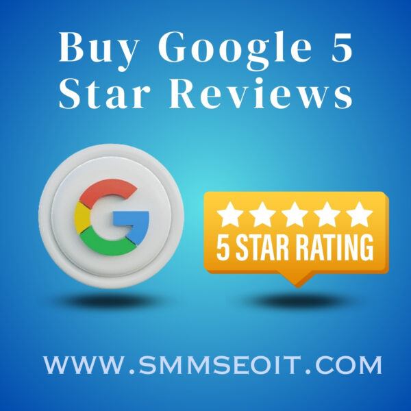 Buy Google 5 Star Reviews