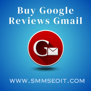 Buy Google Reviews Gmail Accounts