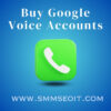 Buy Google Voice Accounts