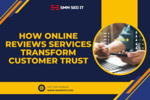 Read more about the article How Online Reviews Services Transform Customer Trust